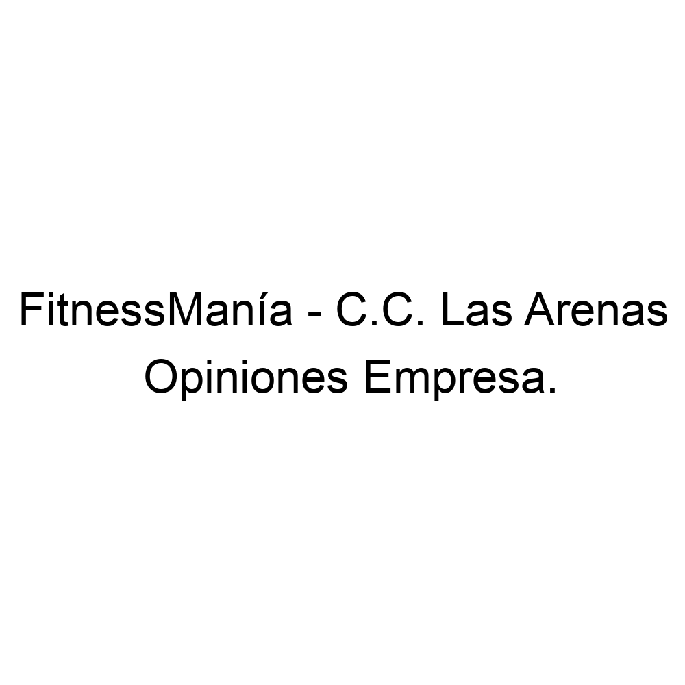 correr Honestidad Roux Opiniones FitnessManía - C.C. Las Arenas, Palmas De Gran Canaria ( Las ) ▷  928490673