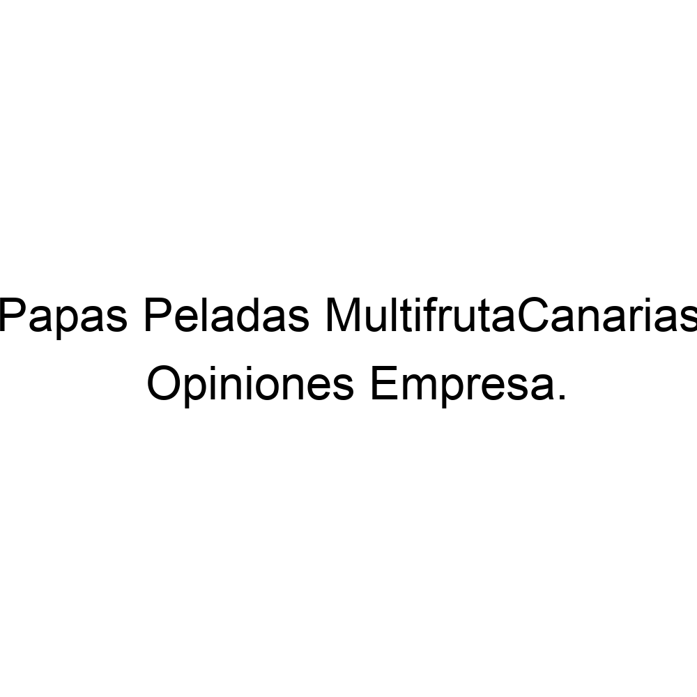 Papas MultifrutaCanarias, Agüimes ▷ 669507081
