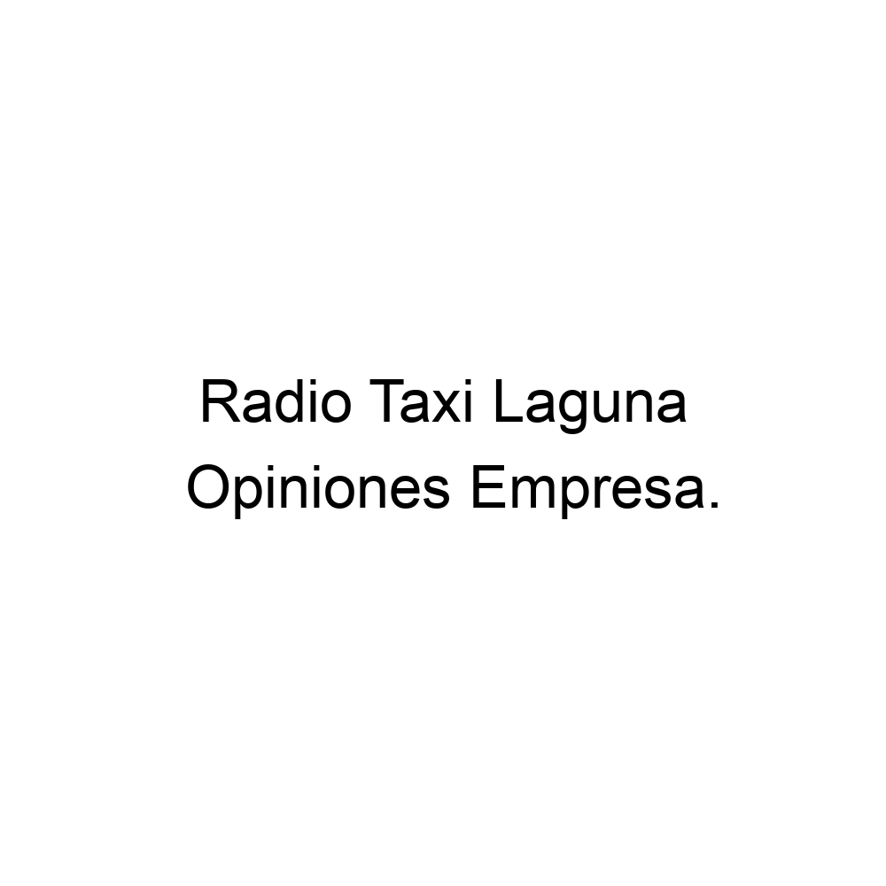 Opiniones Radio Taxi Laguna, de La Laguna ▷ 922255555