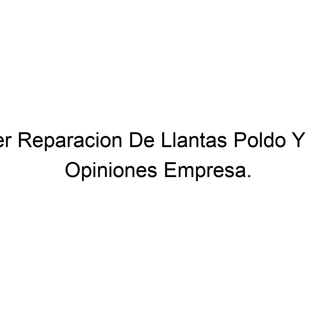 Anémona de mar Norteamérica Vigilante Opiniones Taller Reparacion De Llantas Poldo Y Javi, S/C Tenerife ▷ 922610727 Anémona de mar Norteamérica Vigilante Opiniones Taller Reparacion De Llantas Poldo Y Javi, S/C Tenerife ▷ 922610727