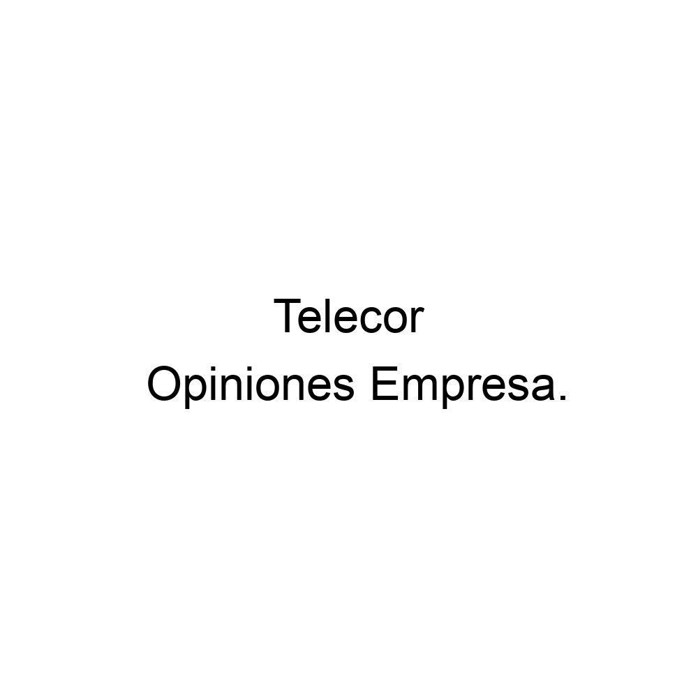 Ruidoso si Derritiendo Opiniones Telecor, Las Palmas de Gran Canaria ▷ 900818143